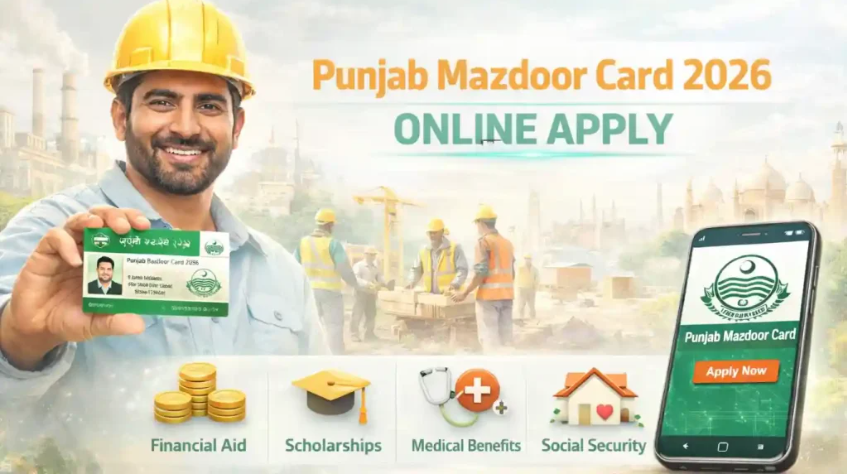 An official informational poster for the mazdoor card online apply portal 2026, showing a laborer holding the green Punjab Mazdoor Card alongside the PESSI and Bank of Punjab logos.